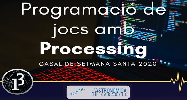 Fotografia de l'activitat PROGRAMACIÓ DE JOCS AMB PROCESSING. CASAL SETMANA SANTA Fotografia de l'activitat PROGRAMACIÓ DE JOCS AMB PROCESSING. CASAL SETMANA SANTA