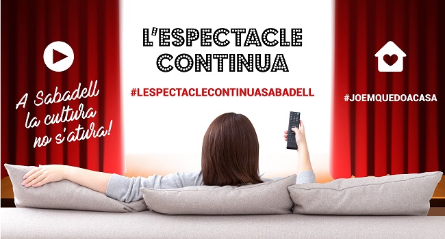 Fotografia de l'activitat #LESPECTACLECONTINUASABADELL A INTERNET Fotografia de l'activitat #LESPECTACLECONTINUASABADELL A INTERNET